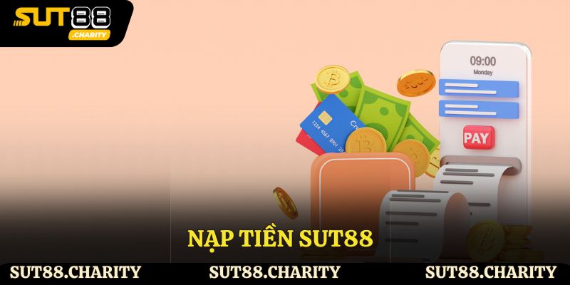 Nạp tiền sut88 nhanh chóng