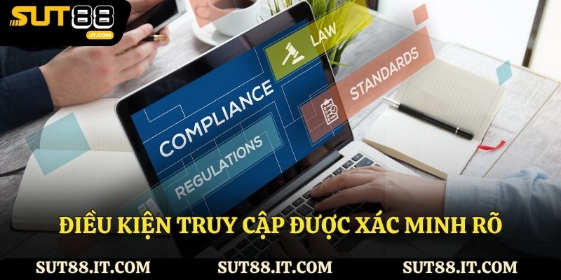 Điều kiện truy cập được xác minh rõ
