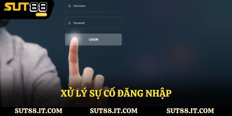 Xử lý sự cố đăng nhập