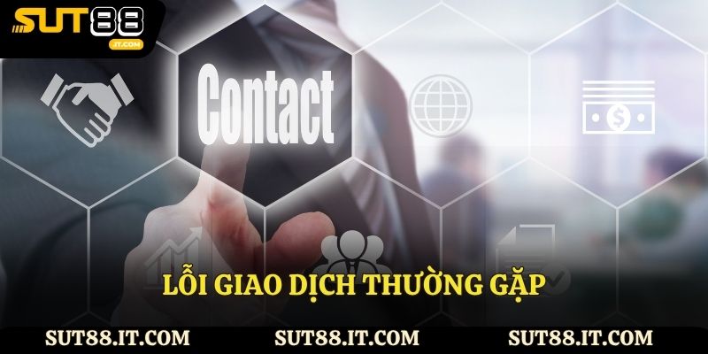 Lỗi giao dịch thường gặp
