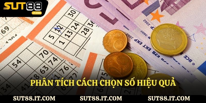 Phân tích mẹo chọn số hiệu quả